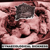 GYNAECOLOGICAL SICKNESS