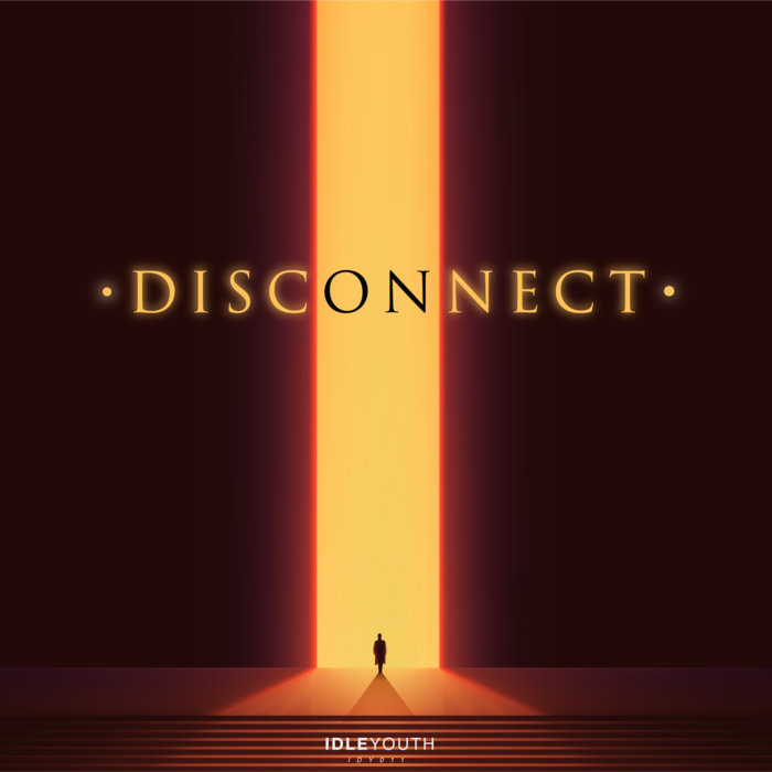 Disconnect | Idle Youth