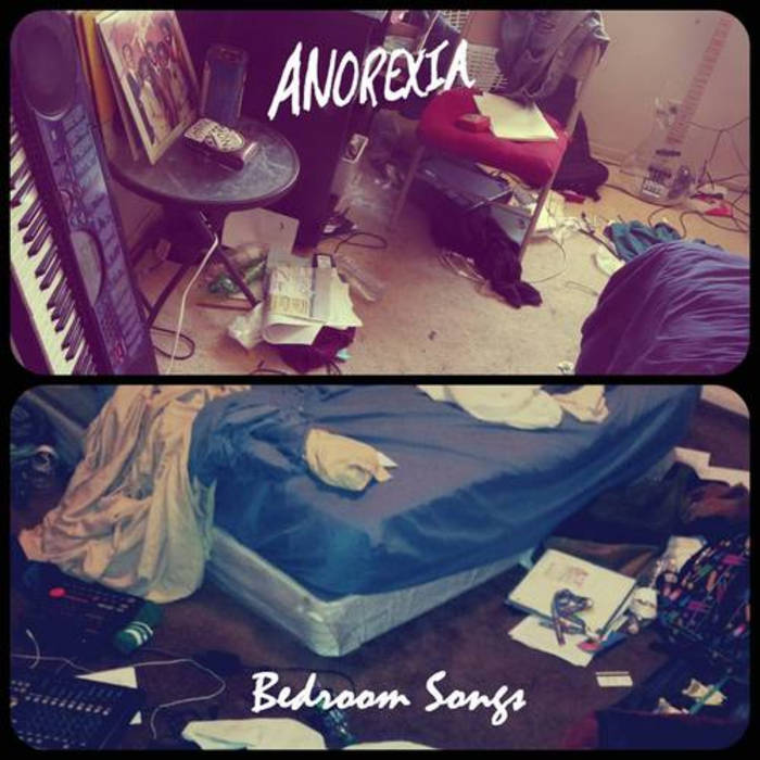 Bedroom Songs Anorexia