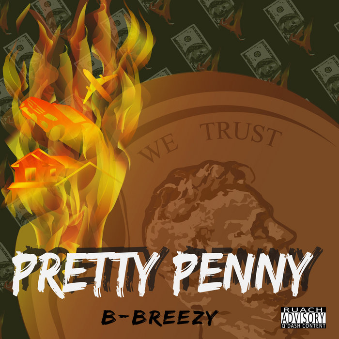 Pretty Penny | B-Breezy
