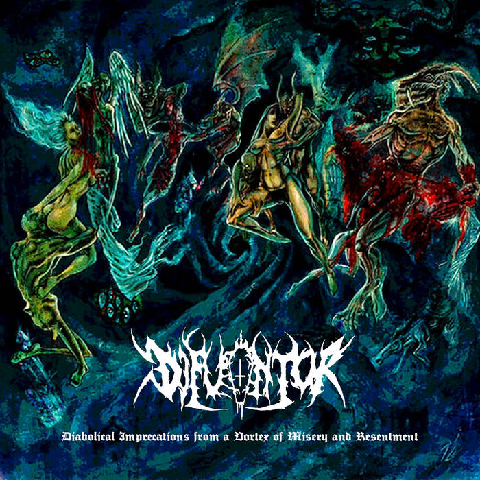 Diabolical Imprecations from a Vortex of Misery and Resentment