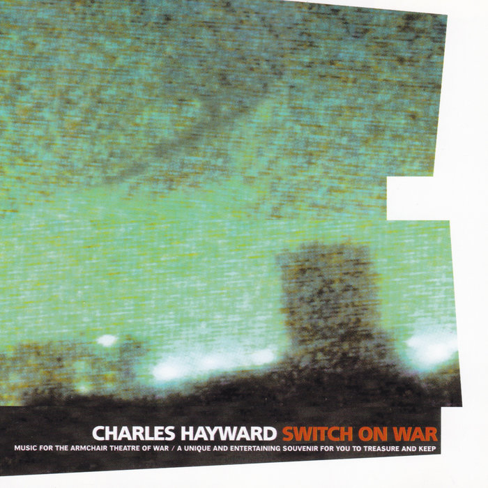 Switch on War | Charles Hayward