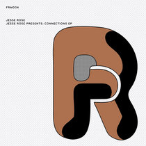 Jesse Rose — Connections EP