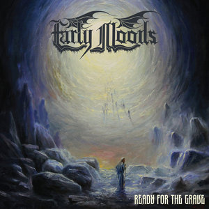 Early Moods — Ready For The Grave