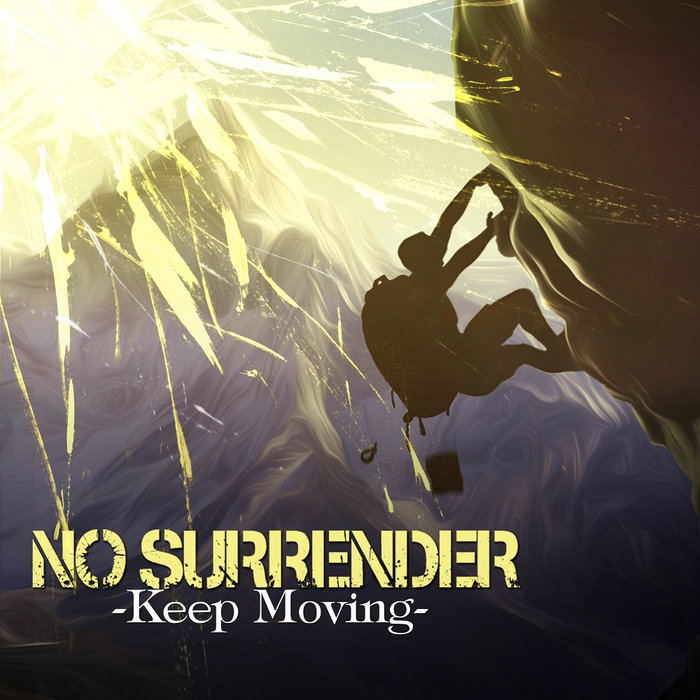 Keep Moving | No Surrender