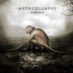 Metacollapse Remixes