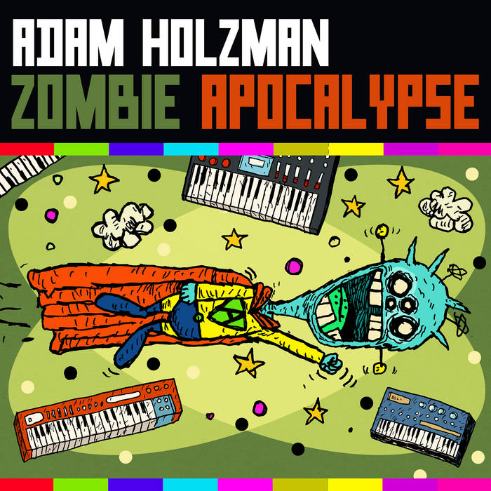 Zombie Apocalypse | Adam Holzman