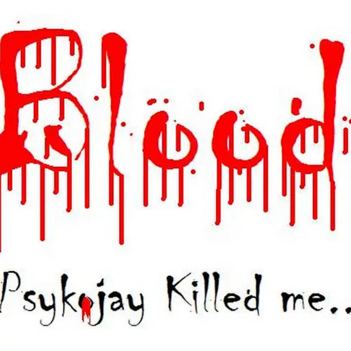 Blood - PsykoJay