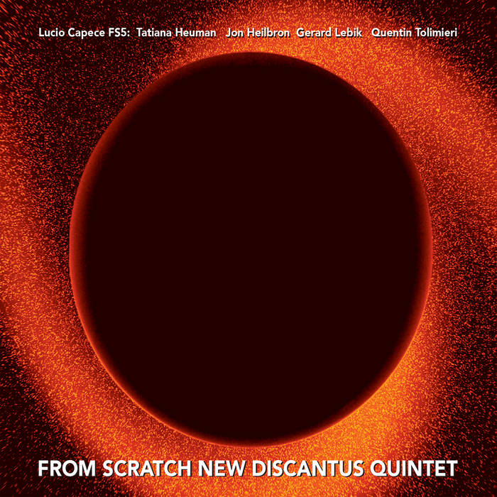 Buy Lucio Capece FS5 – From Scratch New Discantus Quintet via Bandcamp