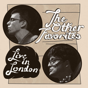 Live in London | The Other Favorites