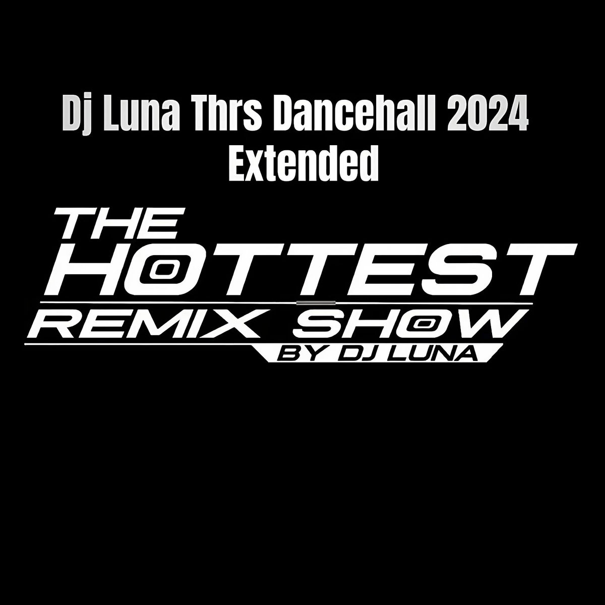 Dj Luna Thrs Dancehall 2024 Extended | Various Artist, Dj Luna Thrs ...