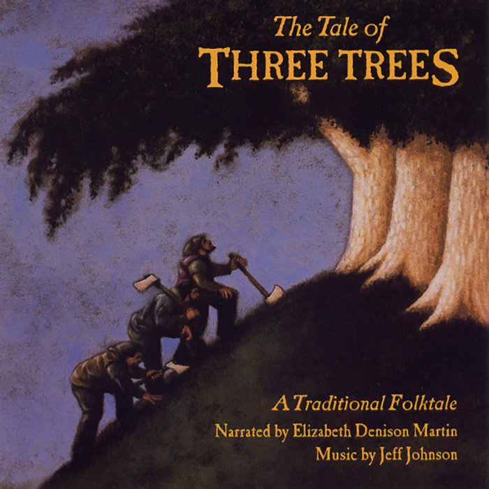 The Tale Of Three Trees Jeff Johnson & Brian Dunning with Elizabeth