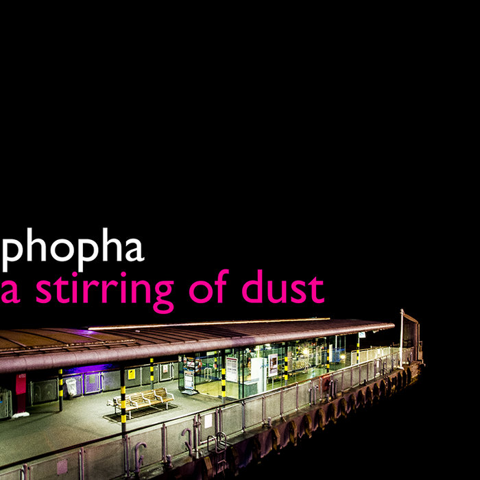 A Stirring Of Dust phopha