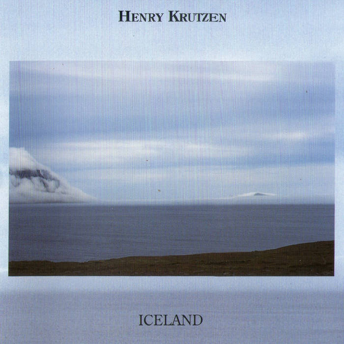 Iceland | HENRY KRUTZEN | Mellow label productions
