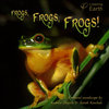 Frogs, Frogs, Frogs!, by Andrew Skeoch