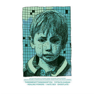 I Hate Sex / thisismenotthinkingofyou / Yotsuya Kaidan / Ghostlate / Healing Powers Split cover