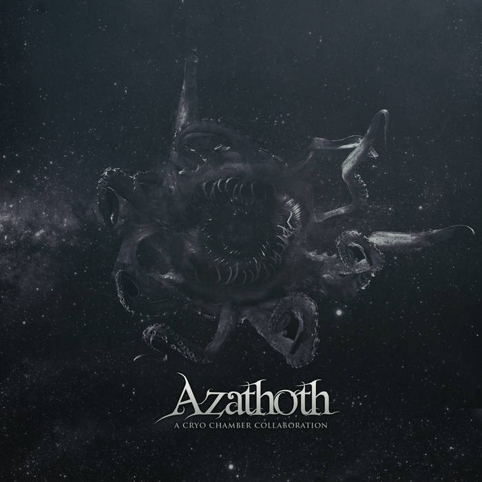 Azathoth | Cryo Chamber Collaboration | Cryo Chamber