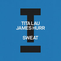 Tita Lau, James Hurr — Sweat