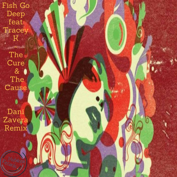 Fish Go Deep The Cure And The Cause