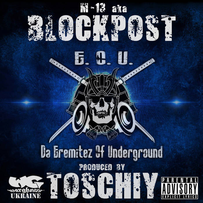 M-13 aka BLOCKPOST & TOSCHIY - Da Eremitez Of Underground