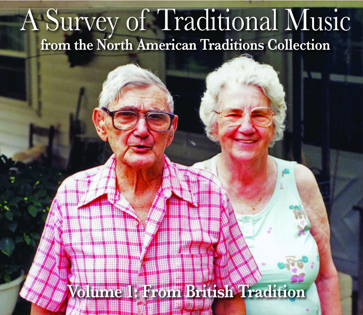 Survey of Traditional Music, Vol. 1 From British Tradition Field