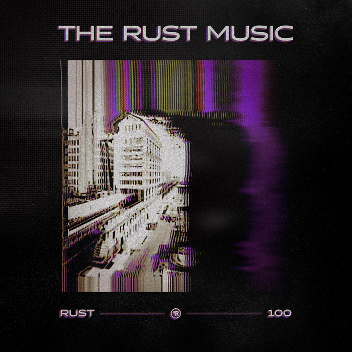 RUST100 | The Rust Music