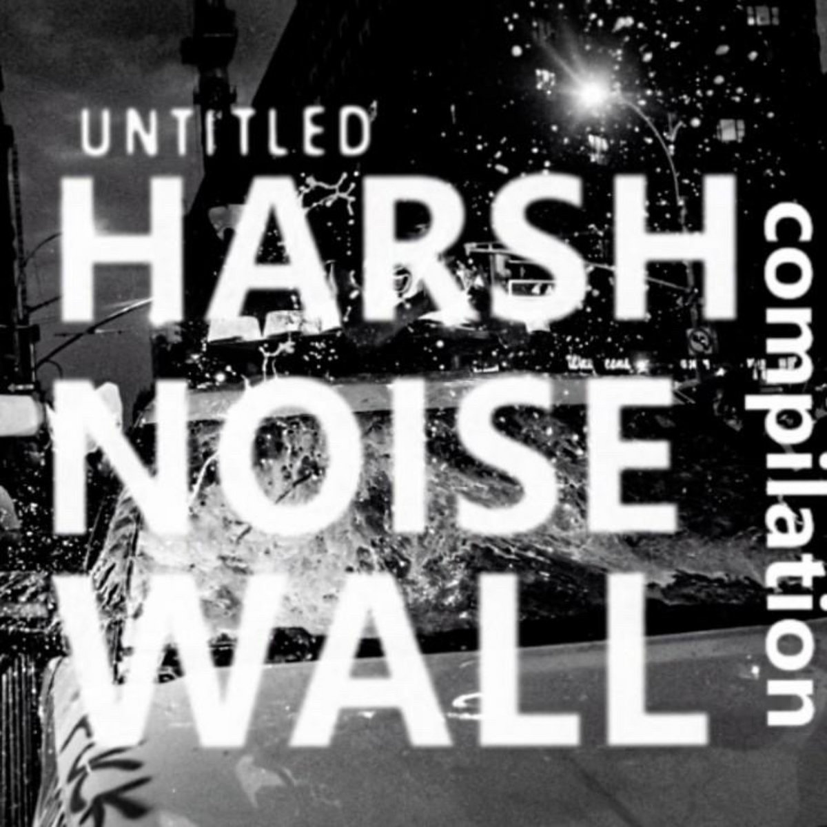 UNTITLED HARSH NOISE WALL compilation Various Artists FILTHY SOUNDS