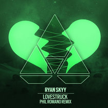 Ryan Skyy feat. Sadie Rose Van — Lovestruck (Phil Romano Remix)