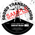 Sound Transmission Records - Courtney Melody - Lock Dem Off