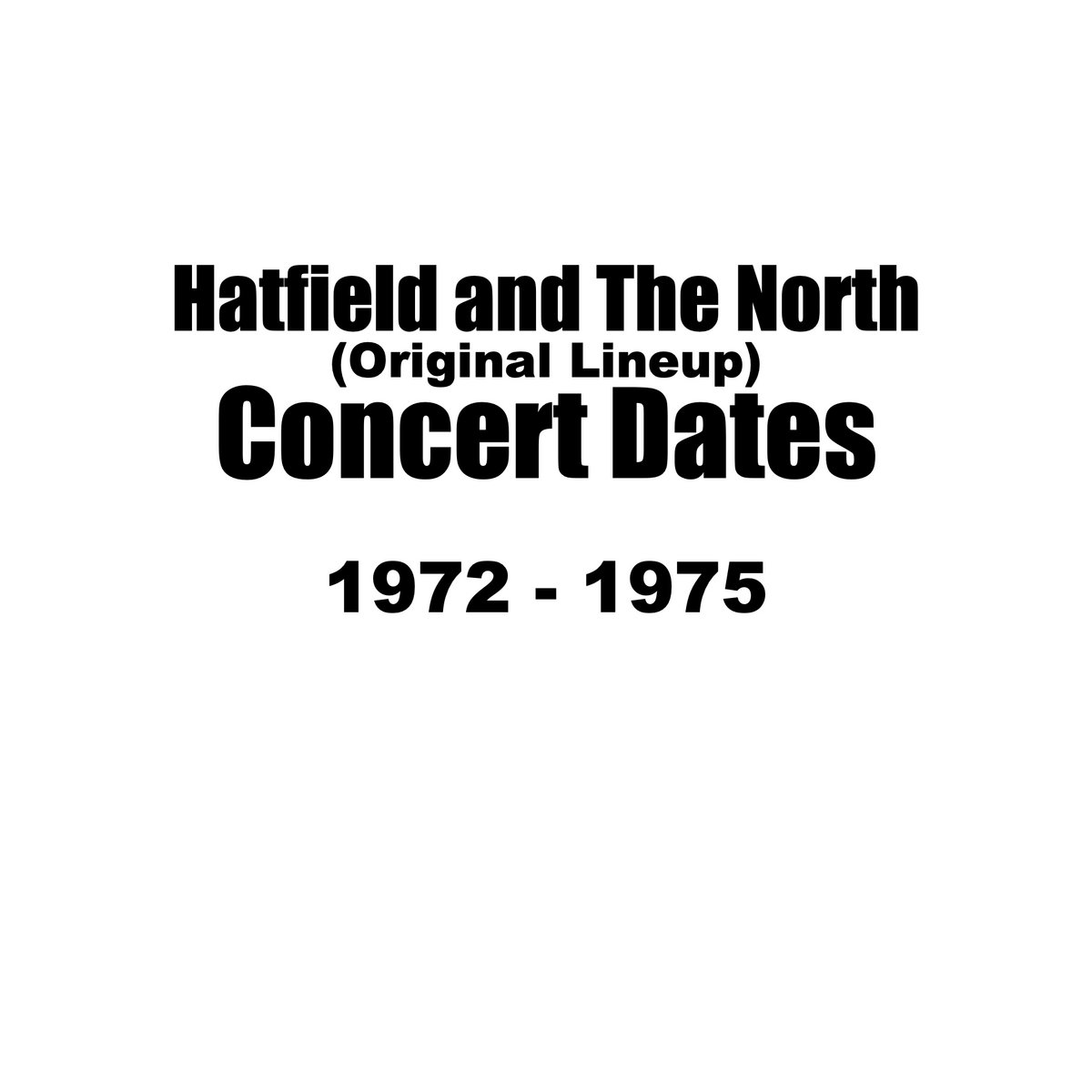 Concert Dates | Hatfield and The North (original lineup) | Richard