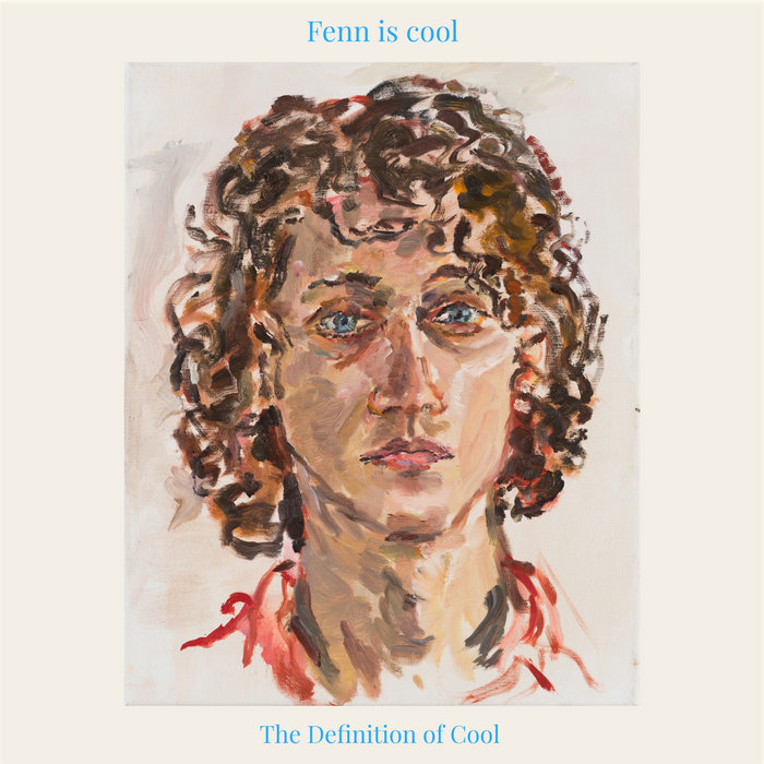 The Definition of Cool Fenn is cool