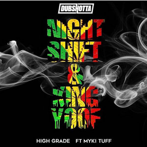 KING YOOF/NIGHTSHIFT_FT_MYKI TUFF_HIGHGRADEKing Yoof Nightshift Myki Tuff cover