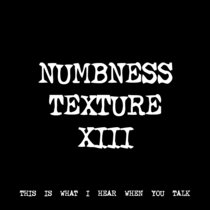 NUMBNESS TEXTURE XIII [TF00857] cover art