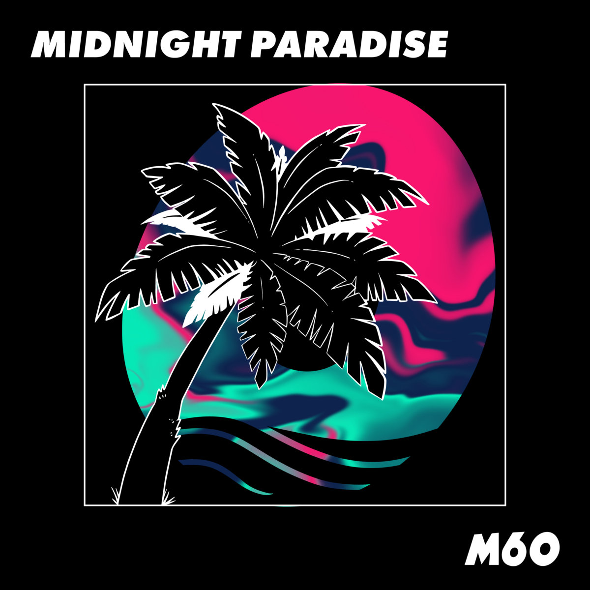 Midnight Paradise | M60