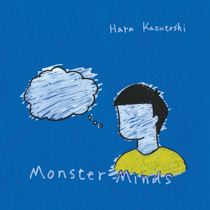 モンスター・マインド (Monster Minds) | Hara Kazutoshi