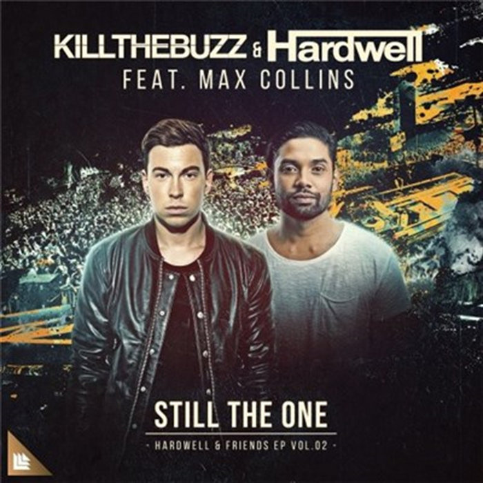 Still The One | Kill The Buzz