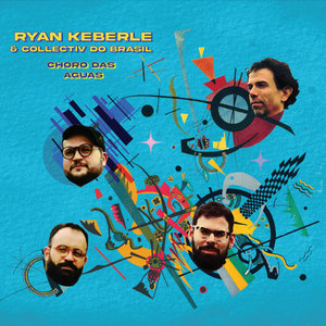 Choro das AguasRyan Keberle's Collectiv do Brasil cover