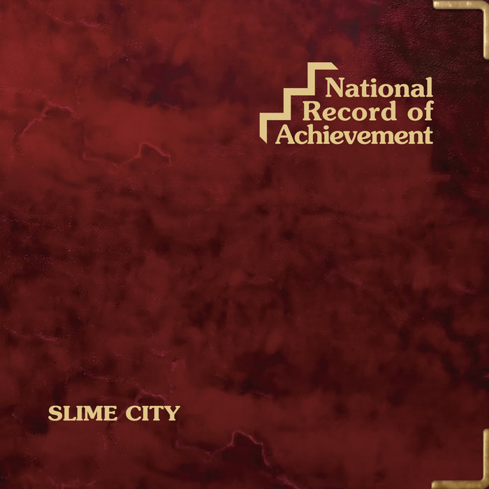 National Record Of Achievement, by SLIME CITY