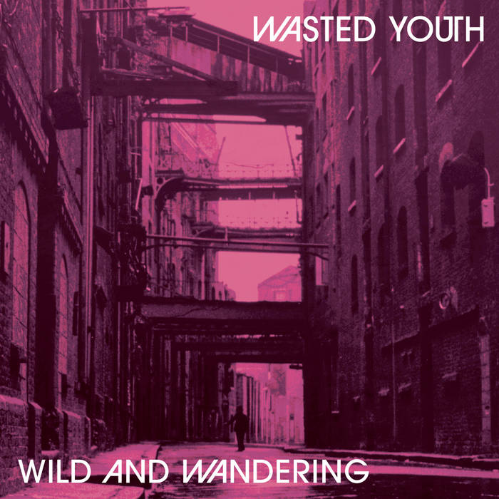 Wasted Youth × POTR DAY PACK！ Wild and Wandering (2022 Remaster) | WASTED YOUTH