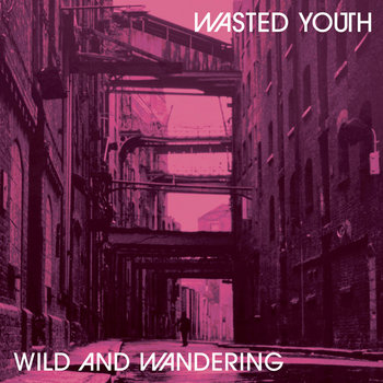 Music | WASTED YOUTH
