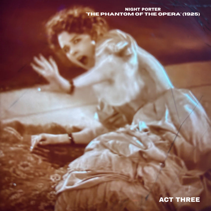 The Phantom Of The Opera (1925) [3] | NIGHT PORTER