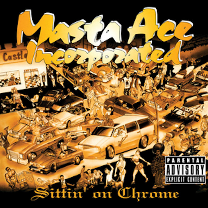 洋楽 Masta Ace Incorporated Sittin' on Chrome a2825357708_5.jpg