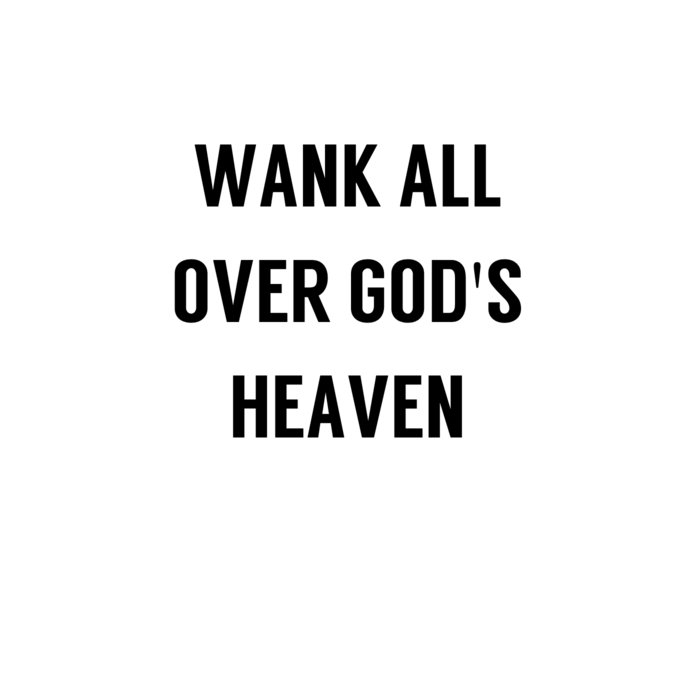 wank-all-over-god-s-heaven-no-fun-not-ever-dollar-pickle-records