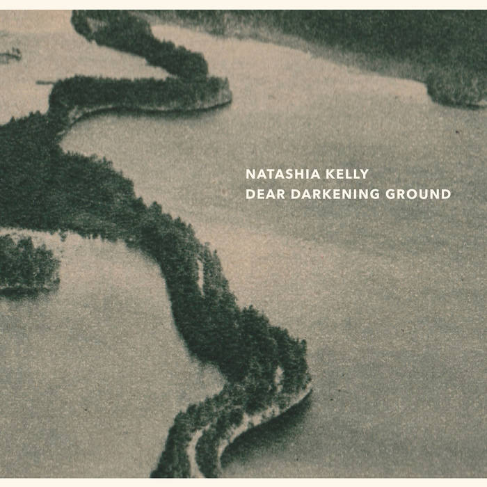 Dear Darkening Ground
von Natashia Kelly