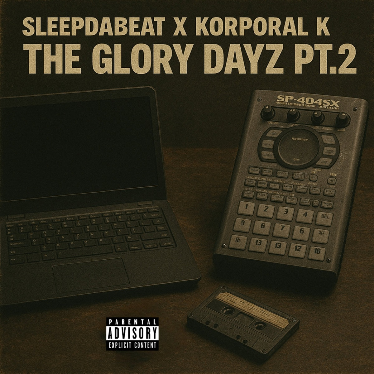 SLEEPDABEAT X KORPORAL K THE GLORY DAYZ PT.2 | Korporal K