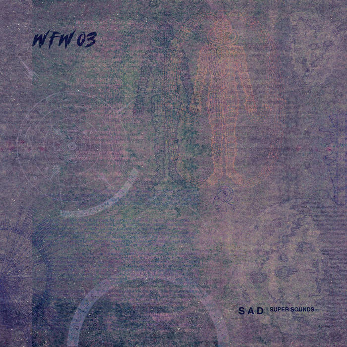 Super Sounds | S A D | WLFFFLW RECORDS