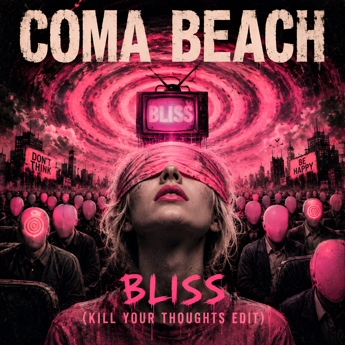 Bliss (Kill Your Thoughts Edit)