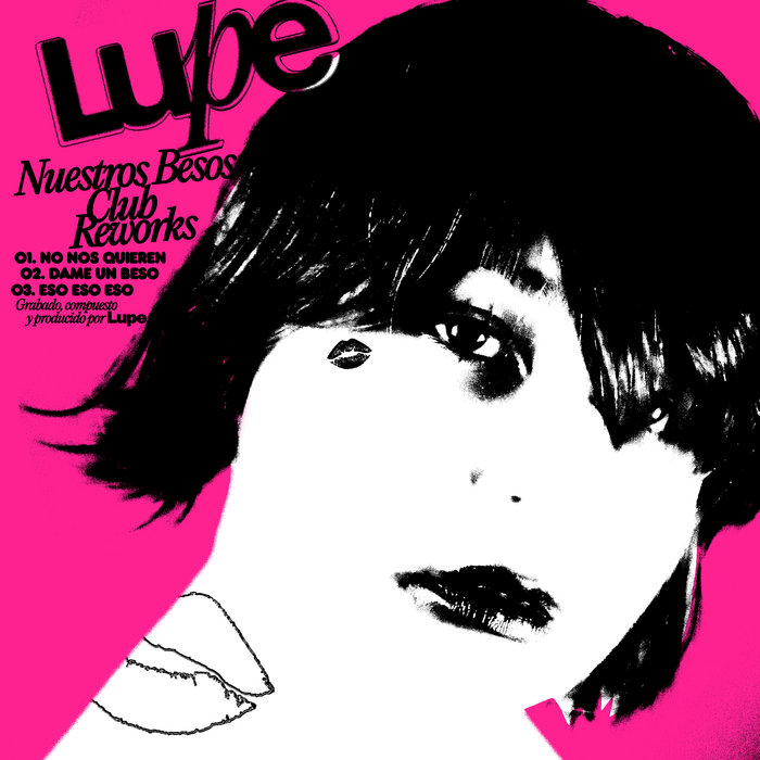 Nuestros Besos Club Reworks MissLupe