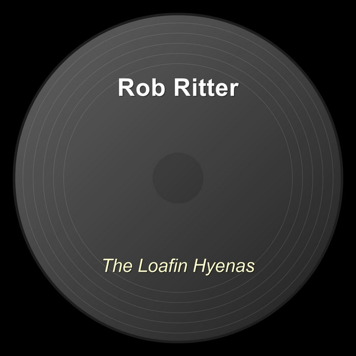 The Loafin Hyenas | Rob Graves (2)