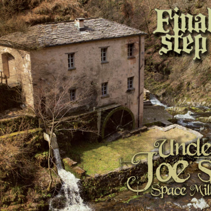 Uncle Joe's Space Mill | Final Step